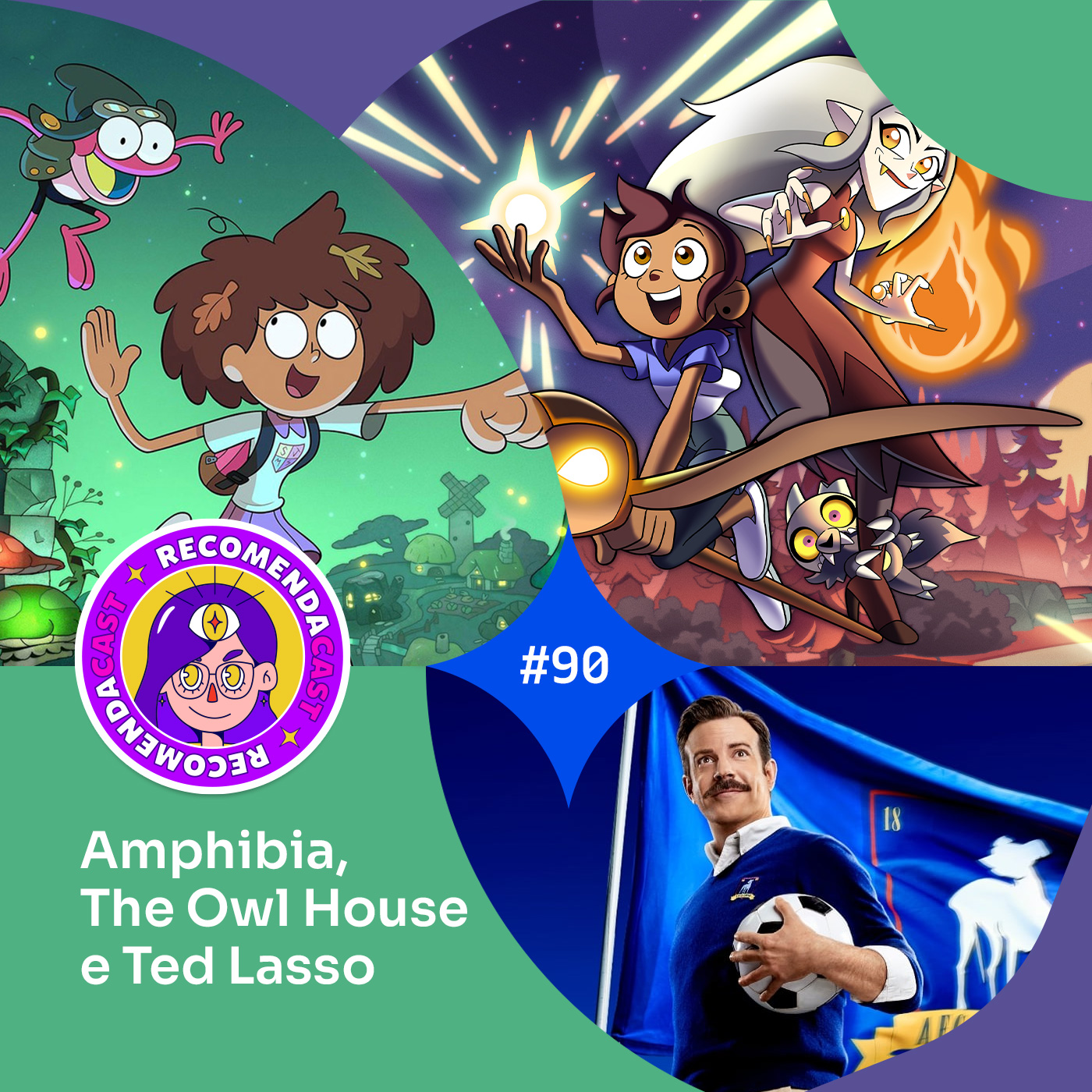 90 - Amphibia, The Owl House e Ted Lasso