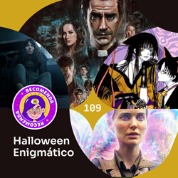 #109 – Halloween Enigmático